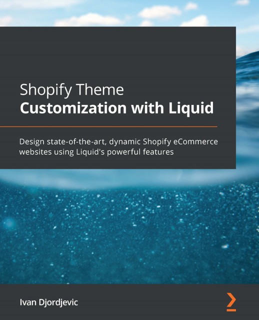 Shopify Theme Customization with Liquid, Ivan Djordjevic