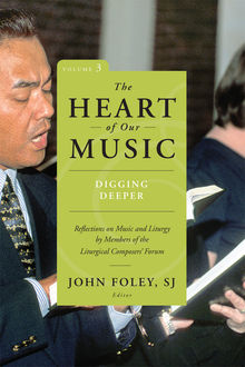 The Heart of Our Music: Digging Deeper, John Foley