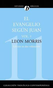 El evangelio según Juan, Leon Morris