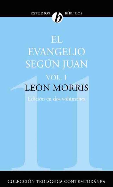 El evangelio según Juan, Leon Morris