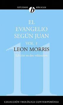 El evangelio según Juan, Leon Morris