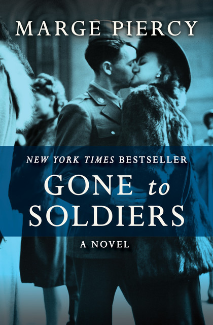 Gone to Soldiers, Marge Piercy