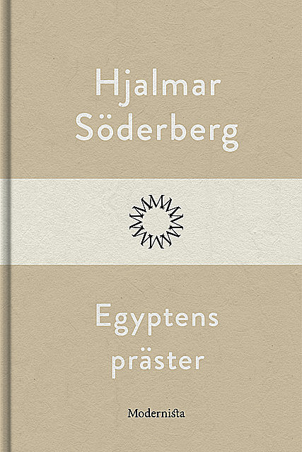 Egyptens präster, Hjalmar Soderberg
