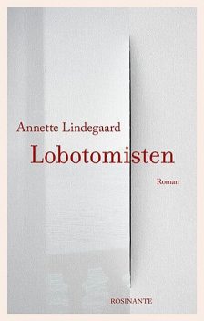 Lobotomisten, Annette Lindegaard