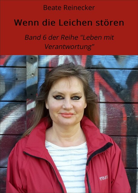 Wenn die Leichen stören, Beate Reinecker