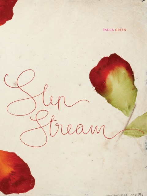 Slip Stream, Paula Green