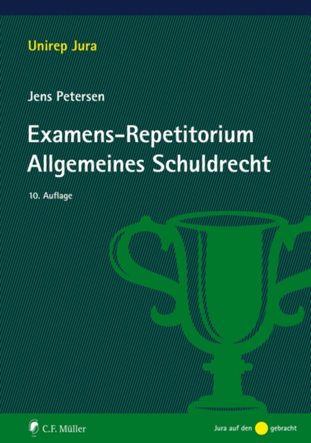 Examens-Repetitorium Allgemeines Schuldrecht, Jens Petersen