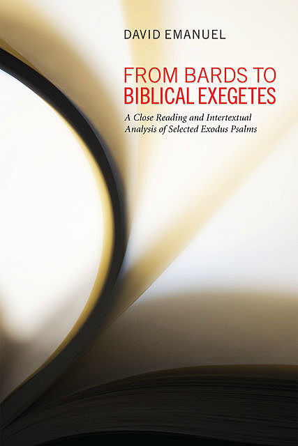 From Bards to Biblical Exegetes, David Emanuel