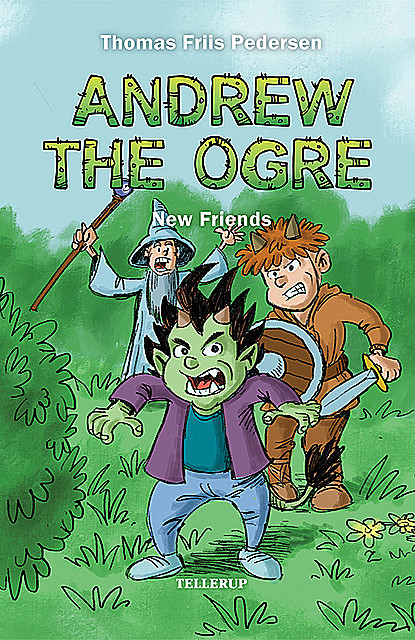 Andrew the Ogre #1: New Friends, Thomas Friis Pedersen