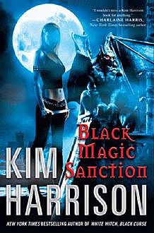 Black Magic Sanction, Kim Harrison