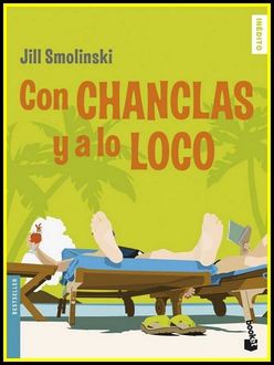 Con Chanclas Y A Lo Loco, Jill Smolinski