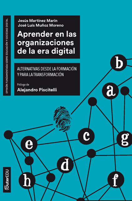 Aprender en las organizaciones de la era digital, Jesús Martínez Marín, José Luis Muñoz Moreno