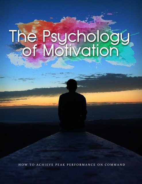 The Psychology Of Motivation, empreender