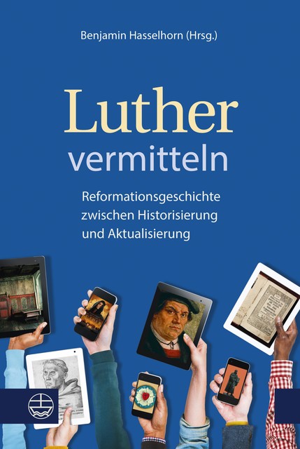 Luther vermitteln, Benjamin Hasselhorn