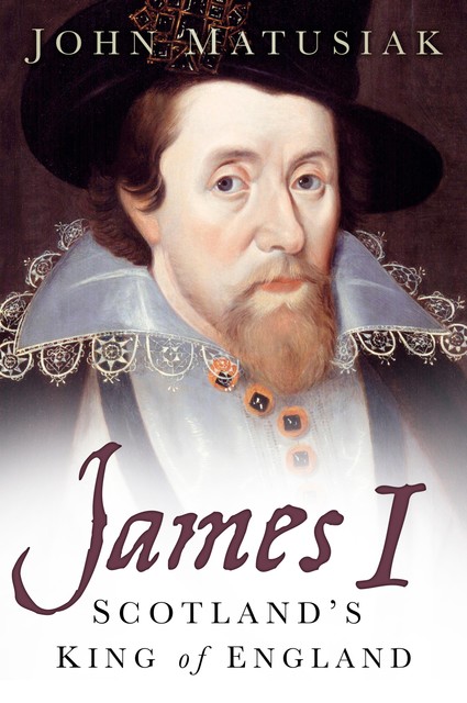 James I, John Matusiak