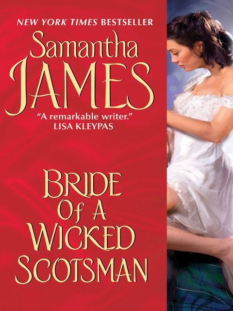 Bride of a Wicked Scotsman, Samantha James