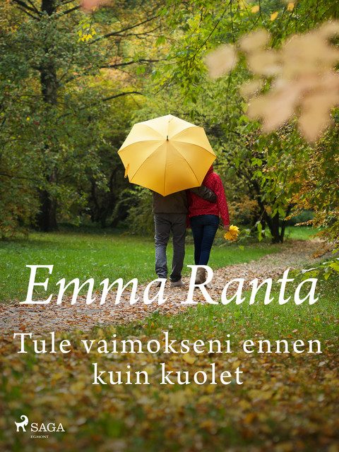 Tule vaimokseni ennen kuin kuolet, Emma Ranta