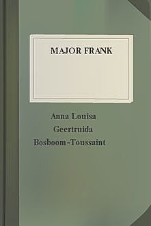 Major Frank, A.L.G.Bosboom-Toussaint