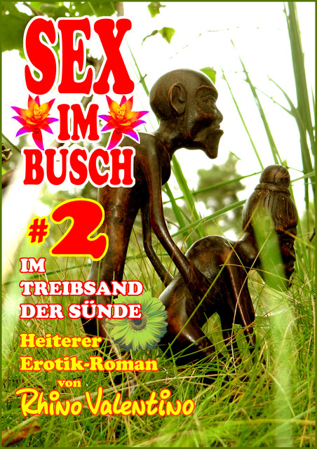 Sex im Busch 2 Im Treibsand der Sünde, Rhino Valentino