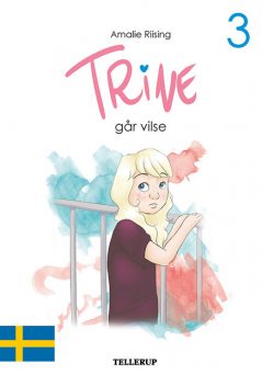 Trine #3: Trine går vilse, Amalie Riising