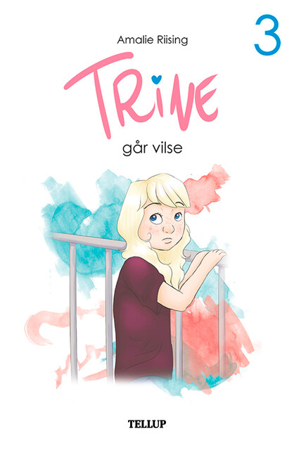 Trine #3: Trine går vilse, Amalie Riising