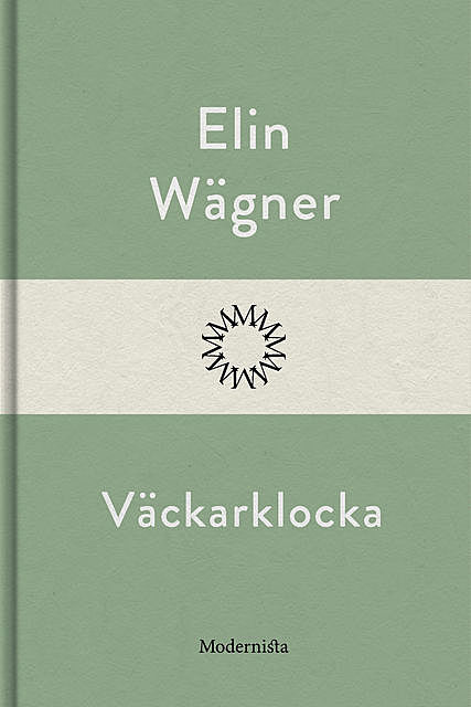 Väckarklocka, Elin Wägner