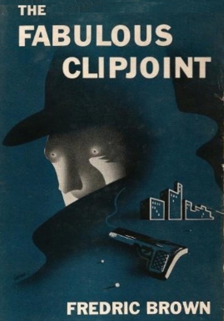 The Fabulous Clipjoint, Fredric Brown