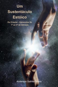Um Sustentáculo Estoico, Anderson, Sathler Vieira