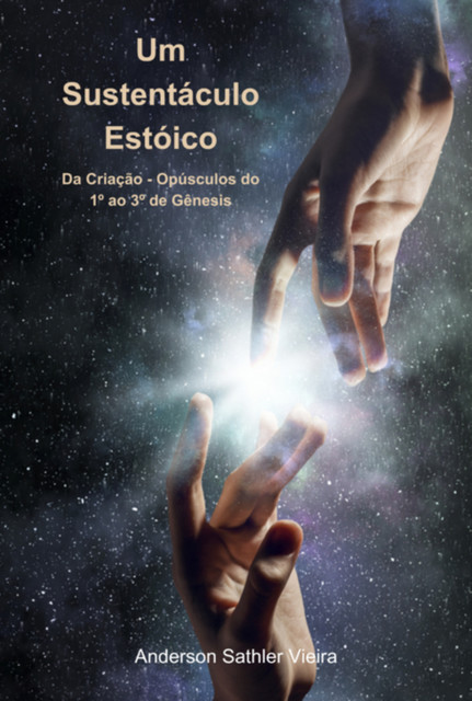 Um Sustentáculo Estoico, Anderson, Sathler Vieira