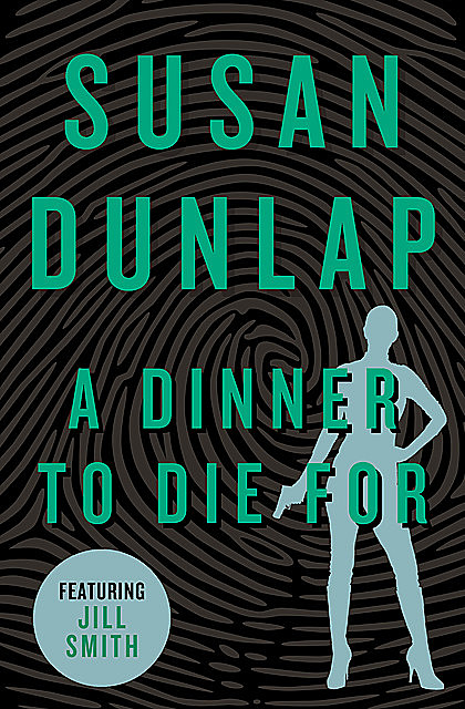 A Dinner to Die For, Susan Dunlap