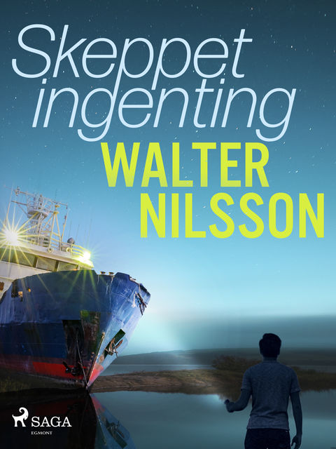 Skeppet Ingenting, Walter Nilsson