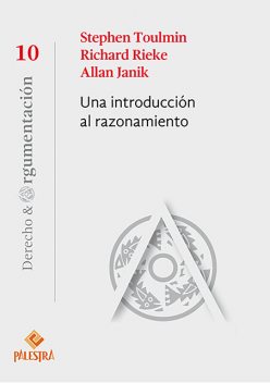 Una introducción al razonamiento, Allan Janik, Stephen Toulmin, Richard Rieke