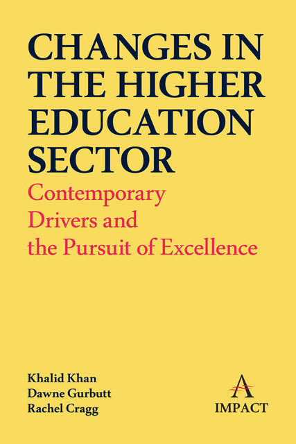 Changes in the Higher Education Sector, Khalid Khan, Dawne Gurbutt