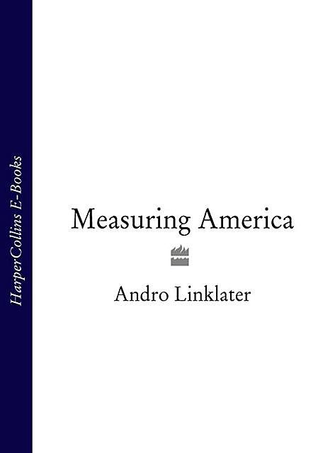 Measuring America, Andro Linklater