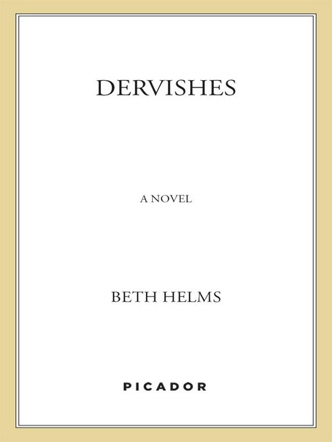 Dervishes, Beth Helms