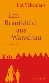 Ein Brautkleid aus Warschau, Lot Vekemans
