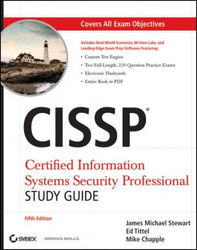 CISSP: Certified Information Systems Security Professional Study Guide, Ed Tittel, Stewart James, Mike Chapple