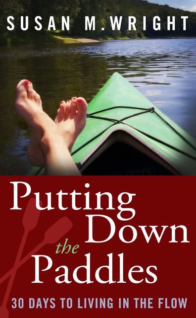 Putting Down the Paddles, Susan Wright