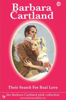 Their Search for Real Love, Barbara Cartland