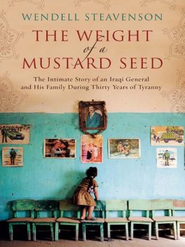 The Weight of a Mustard Seed, Wendell Steavenson