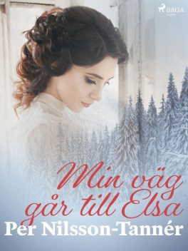 Min väg går till Elsa, Per Nilsson-Tannér