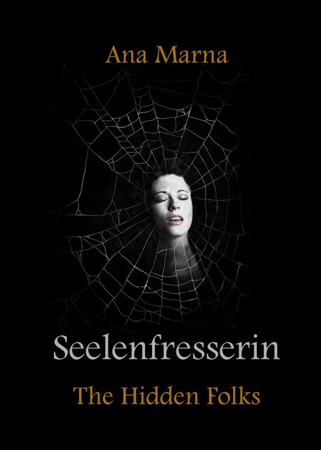 Seelenfresserin, Ana Marna