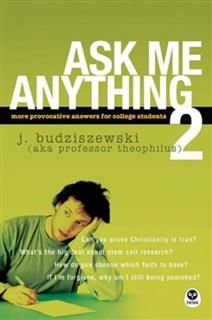 Ask Me Anything 2, J. Budziszewski