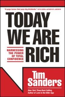 Today We Are Rich, Tim Sanders