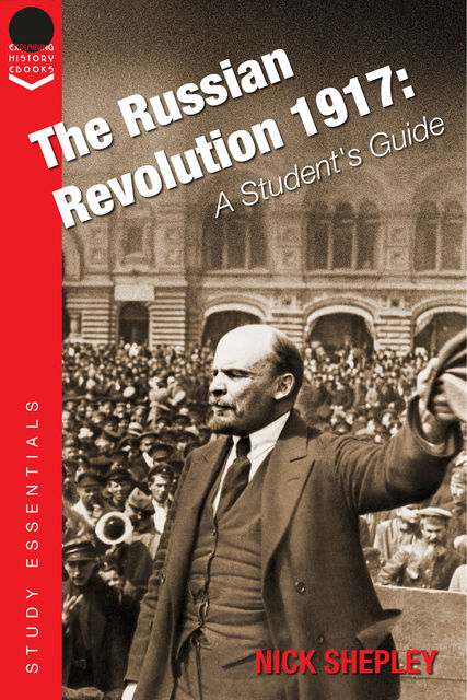 The Russian Revolution 1917, Nick Shepley