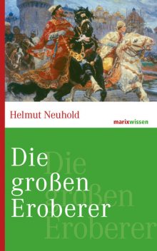 Die großen Eroberer, Helmut Neuhold