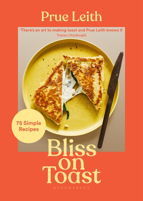 Bliss on Toast, Prue Leith