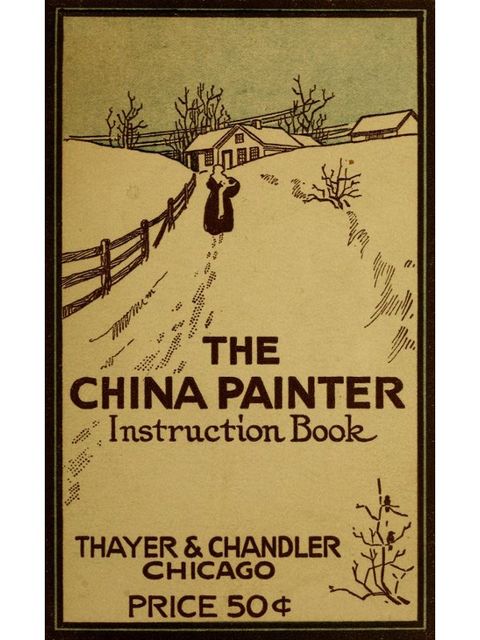 The China Painter Instruction Book, George Erhart Balluff