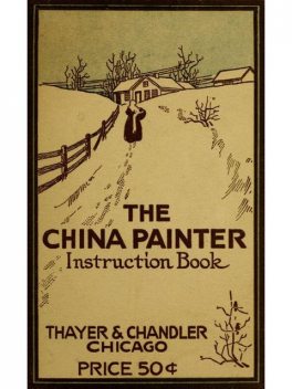 The China Painter Instruction Book, George Erhart Balluff