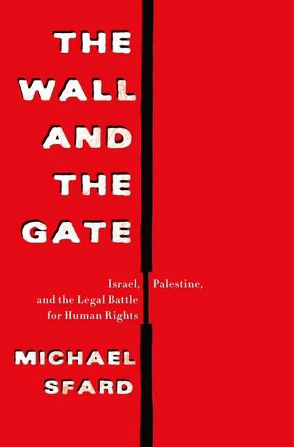 The Wall and the Gate, Michael Sfard